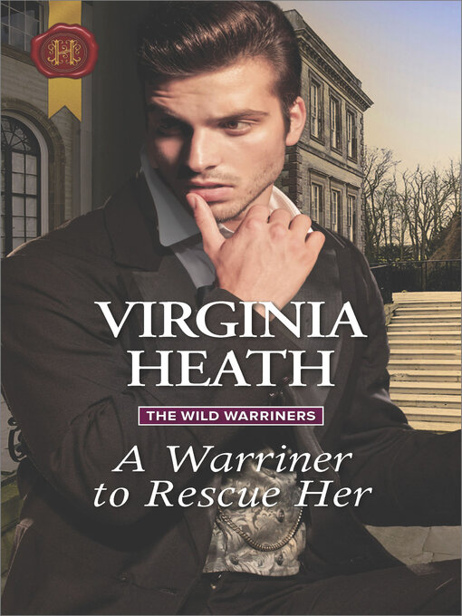 Title details for A Warriner to Rescue Her by Virginia Heath - Available